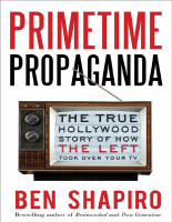 Primetime Propaganda - Ben Shapiro (2011).epub